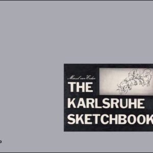 Marcel van Eeden. The Karlsruhe Sketchbook | Das Karlsruher Skizzenbuch