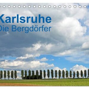 Karlsruhe - Die Bergdörfer (Tischkalender 2024 DIN A5 quer), CALVENDO Monatskalender