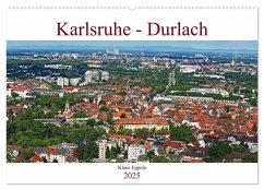 Karlsruhe-Durlach (Wandkalender 2025 DIN A2 quer), CALVENDO Monatskalender