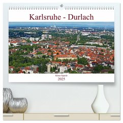 Karlsruhe-Durlach (hochwertiger Premium Wandkalender 2025 DIN A2 quer), Kunstdruck in Hochglanz